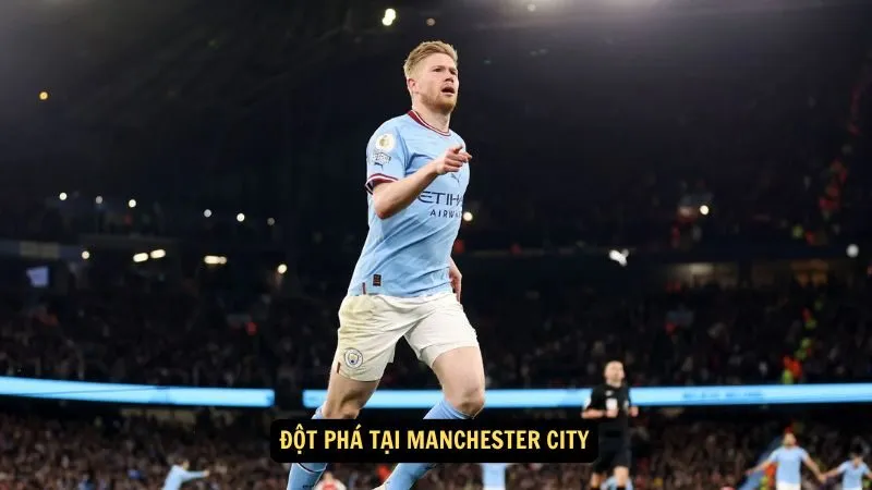 Đột phá tại Manchester City